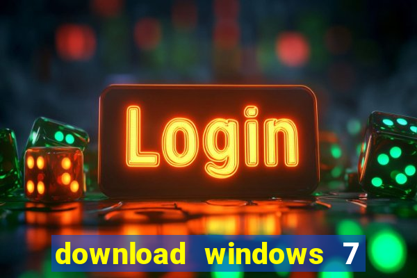 download windows 7 32 bits iso